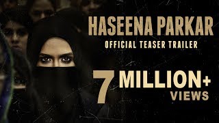 Haseena Parkar Official Teaser | Shraddha Kapoor | 22nd September 2017