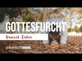 Gottesfurcht statt Menschenfurcht | Daniel Exler