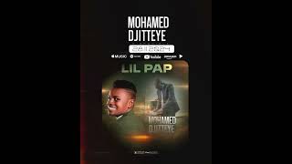 Lil Pap - Mohamed Djitteye ( Son Officiel)