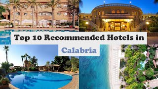 Top 10 Recommended Hotels In Calabria | Luxury Hotels In Calabria