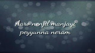 Aaro Nenjil Song Lyrics | Godha(2017)