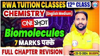 Class 12 Chemistry Biomolecules One Shot Revision | 12th Chemistry Imp Questions By Sumit Sir RWA