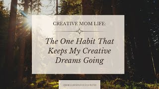 The One Habit That Keeps My Creative Dreams Alive (My Morning Journal Practice)