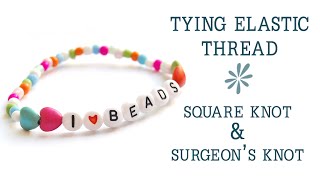 How to knot elastic cord - jewelry making basics