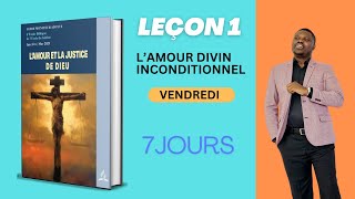 Leçon 1 - Dieu aime librement / VENDREDI