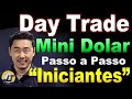 🔴Day trade mini dólar iniciante do zero