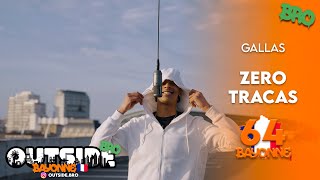 Gallas - Zéro Tracas | Outside Bro [Bayonne]🇫🇷