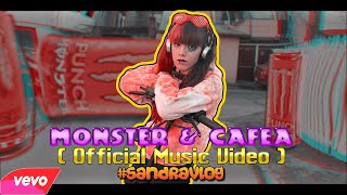 SandraVlog - Monster \u0026 Cafea ( Official Music Video )