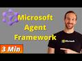 What is Microsoft Agent Framework? - 3 minute Overview