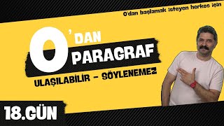 Ulaşılabilir - Söylenemez / 18.GÜN / 0'DAN PARAGRAF / RÜŞTÜ HOCA