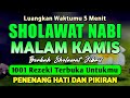 SHOLAWAT JIBRIL PENARIK REZEKI PALING DAHSYAT, Sholawat Nabi Muhammad SAW, Sholawat Jibril Merdu