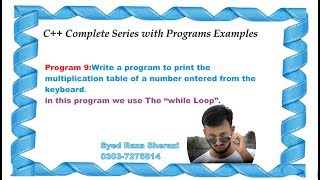 lecture 9:Print Multiplication Table Using While Loop