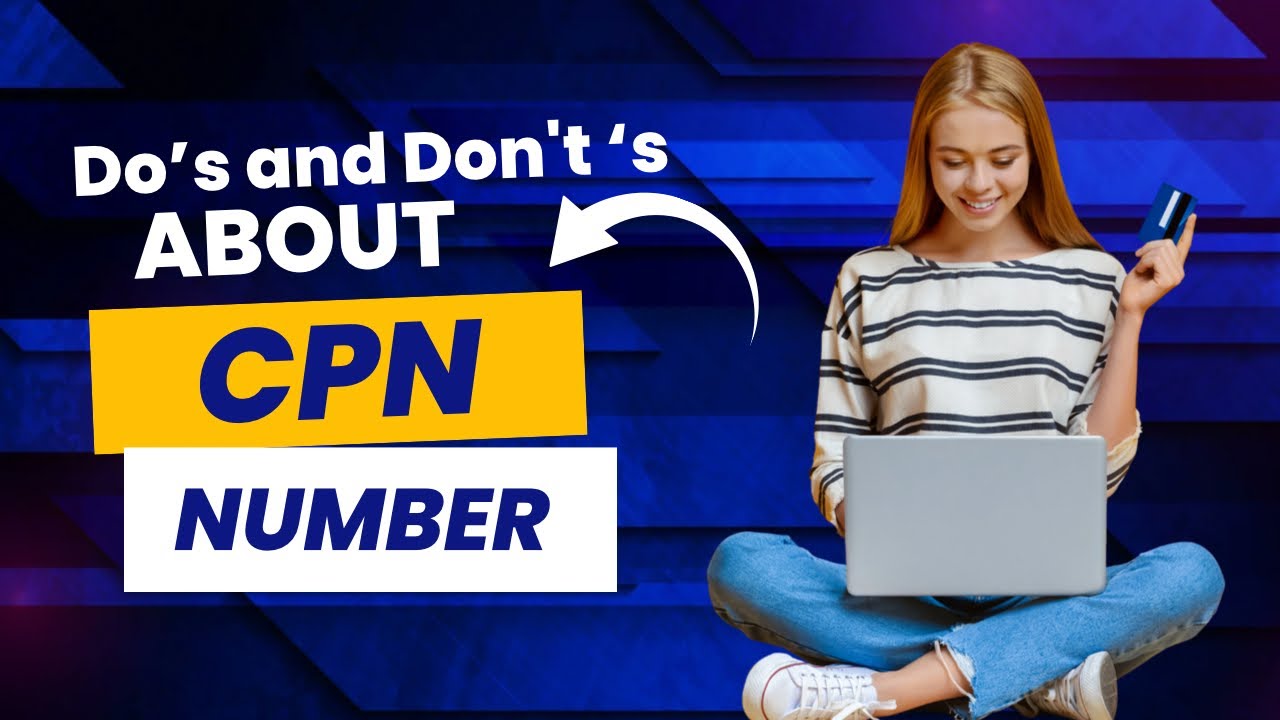 Cpn Number Do S And Don Ts Youtube