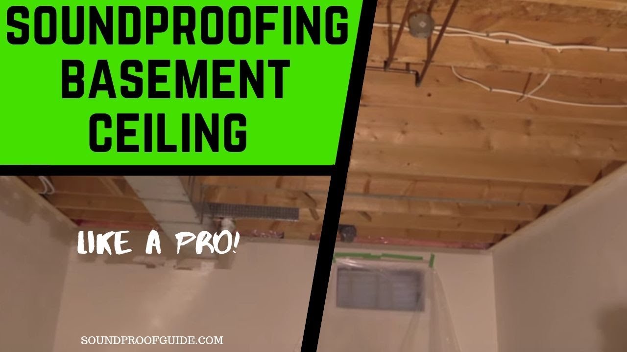 How To Soundproof A Finished Basement Ceiling - Openbasement