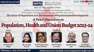 Population, Health, and Union Budget 2023-24 | Panel Discussion #PopulationAndDevelopment IMPRI HQ