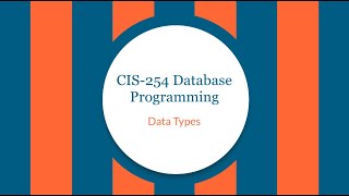 CIS-254 Data Types