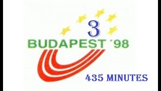 1998 European Championships athletics 3 Budapest (435 minutes).