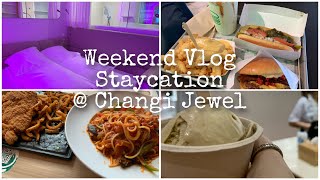 【Weekend VLOG】Yotelair Staycation | Changi Jewel Food|  Slow Living| Relax |❤️ 在樟宜机场宅度假｜机场美食｜慢活的一天