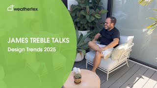 Design Trends 2025  |  with James Treble