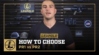 PR1 v PR2 Reticle Breakdown  - How to Choose a Tactical Scope