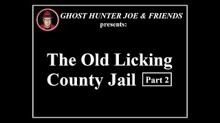 The Old Licking County Jail, Part 2