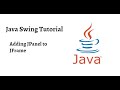 Adding JPanel to JFrame  | Part - 1 | Java Swing Tutorial