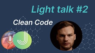 Java Programming: Clean Code - MJC Light Talk №2