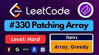 LeetCode 330 – Patching Array | Greedy Algorithm Explained Clearly