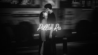 Pilla Ra [Slowed+Reverb] - Rx 100