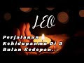 LEO 🌠 Perjalanan Kehidupanmu Di 3 Bulan Kedepan