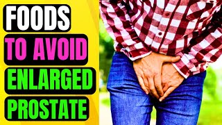 Avoid These Foods If You Have an Enlarged Prostate - Shocking Revelations!