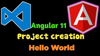How to create angular project || Angular 11 || Angular Hello World