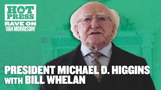 Michael D Higgins with Bill Whelan – Rave On John Donne (Van Morrison Reimagined) #RaveOnVanMorrison