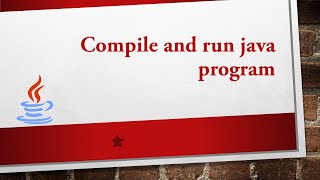 Learn How to Compile and Run Java | EasyTechCode