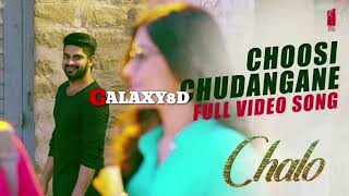 Choosi Chudangane | 8D video Song | Chalo Movie | Telugu 8D Songs