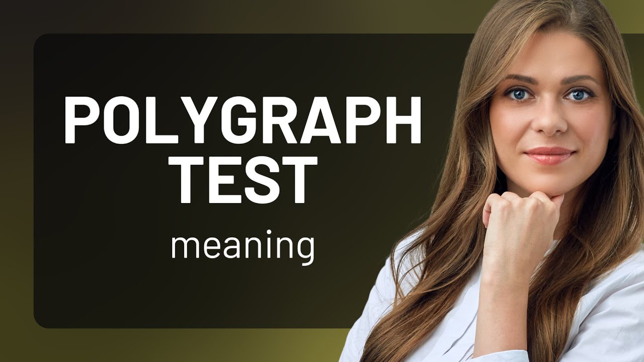 Understanding The Polygraph Test A Guide For English Learners Youtube