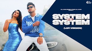 System Pe System (Lo Fi) R Maan | Billa | Ek Mere Bol Pa System Hilega | New Haryanvi Song 2023