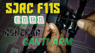 cara bongkar SJRC F11S || Ganti ARM dan mengenal komponen utama