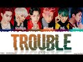 EXO (엑소) - 'TROUBLE' Lyrics [Color Coded_Han_Rom_Eng]