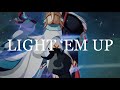 LIGHT 'EM UP - Genshin Impact (AMV/GMV)