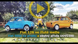 Dva Fijati po laku, jeden Fiat 500D na prodej a obytný přívěs UOVO300 s celkovou hmotností 123kg