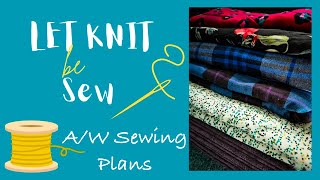 Autumn / Winter Sewing Plans - pattern picks and fabric choices