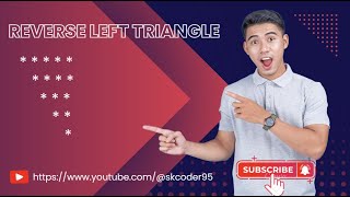 Reverse Left Triangle Pattern print ( * ) using Java || SK Coder ||