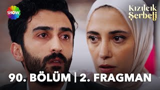 Kızılcık Şerbeti 90. Bölüm 2. Fragman | \