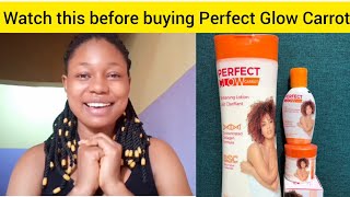 Perfect Glow Carrot Lotion Latest Review #review @AnastasiaItua @JudithNwaigwe