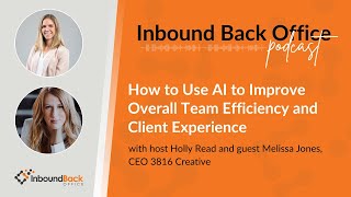 How to Use AI to Improve Overall Team Efficiency and Client Experience (3816 Creative)