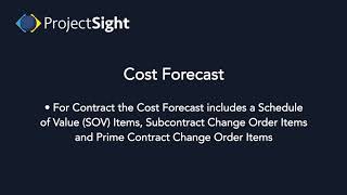 ProjectSight Training - Cost Forecast