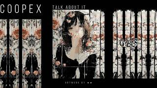 Coopex - Talk About It