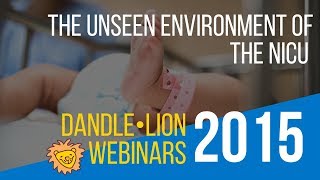 The Unseen Environment of the NICU