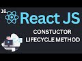 Constructor Lifecycle Method in ReactJs Tutorial #15 | Complete React Course